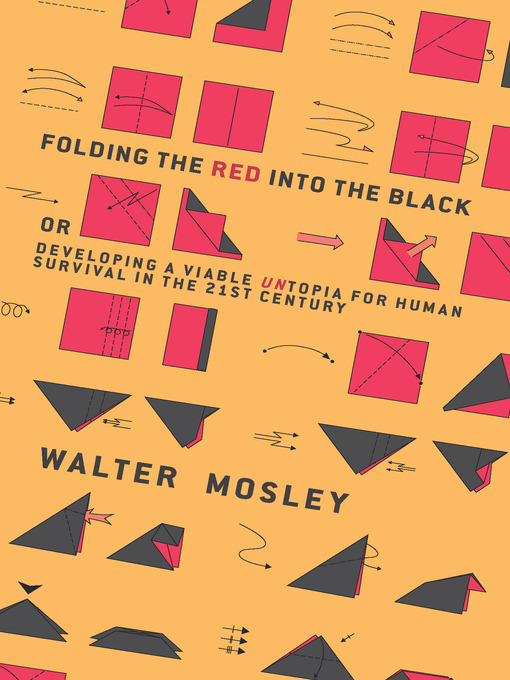 Title details for Folding the Red Into the Black by Walter Mosley - Available